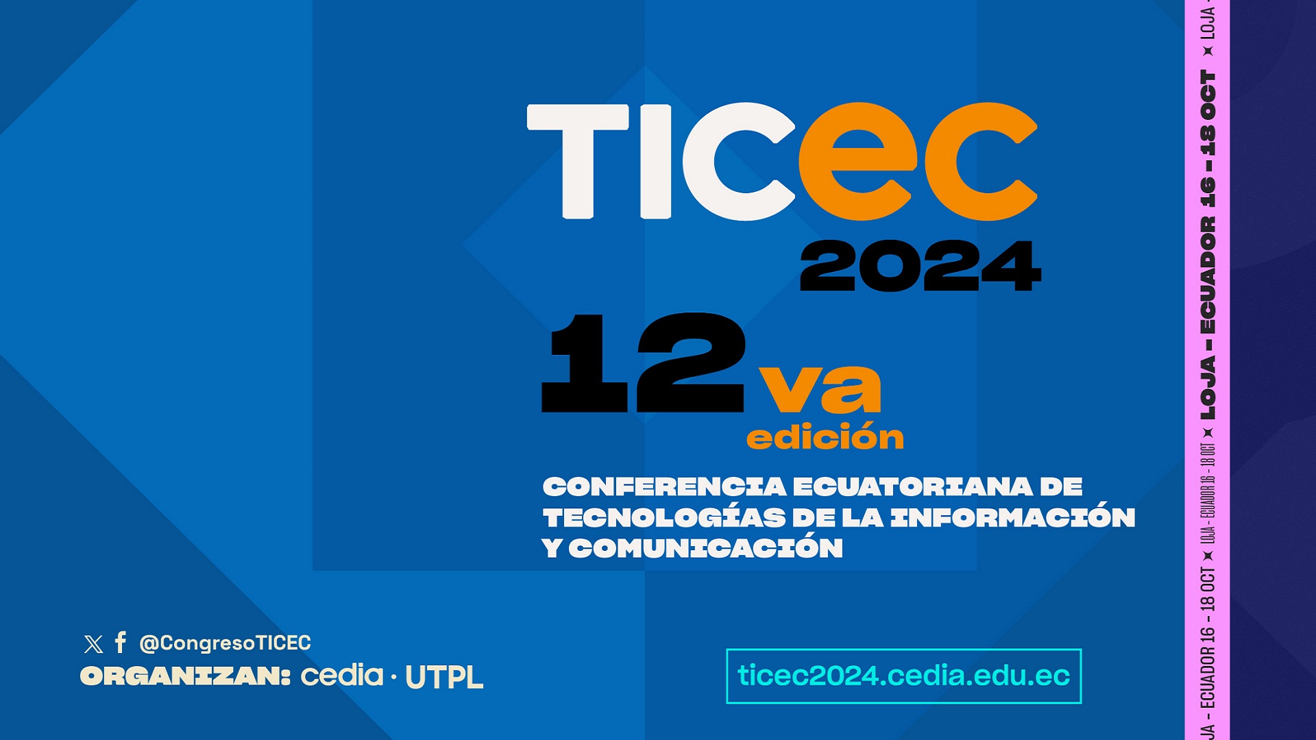 30 de junho: CEDIA e Universidad Técnica Particular de Loja anunciam a convocatória para TICEC 2024