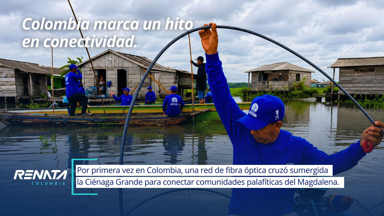 Colombia: RENATA impulsa conectividad histórica en comunidades del norte del río Magdalena